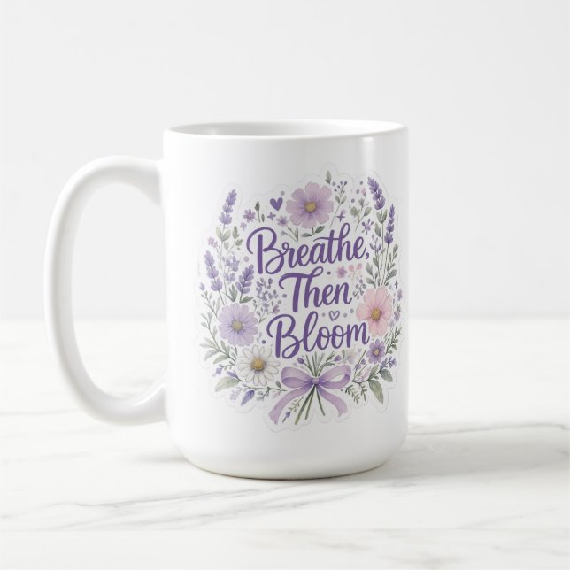 Caneca De Café Lavanda: Respire, Então Floresça (Esquerda)