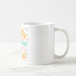 Caneca De Café Lealdade Não é uma Palavra, É um Estilo de Vida –