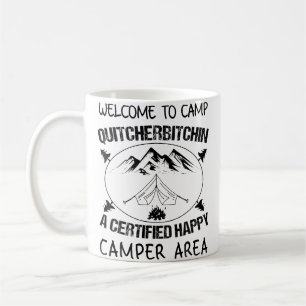 Caneca De Café Legal Boas-vindas ao Acampamento Quitcherbitchin C