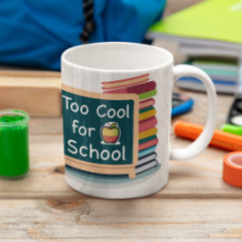 Caneca De Café Legal demais para o estudante de volta à escola