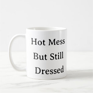 Caneca De Café Legal Mamãe Mug - Mess Quente, Mas Vestida Engraça