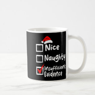 Caneca De Café Legal Natalino Divertido com Evidências Insuficien