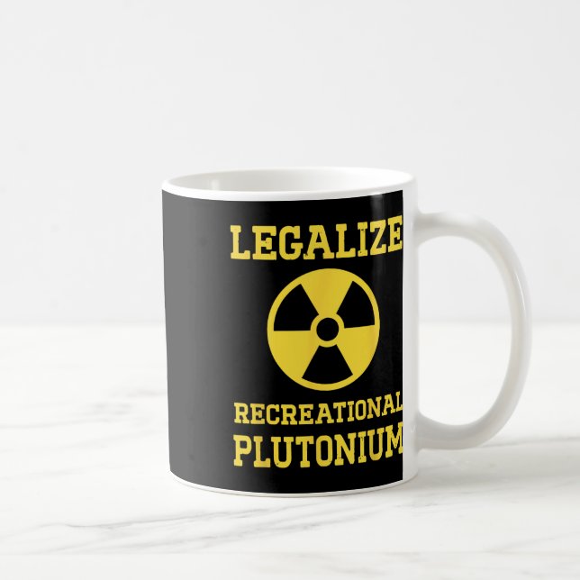 Caneca De Café Legalizar Plutônio Recreacional (Direita)