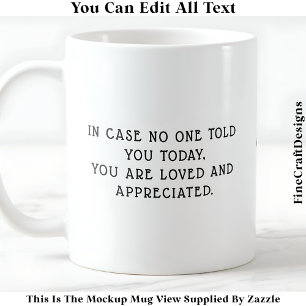 Caneca De Café Lembrete Você É Amado E Apreciado 052 Citação