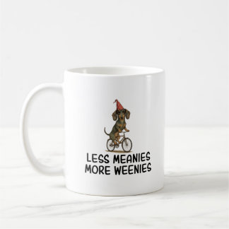 Caneca De Café Less Meanies More Weenies Funny Dachshund Dog