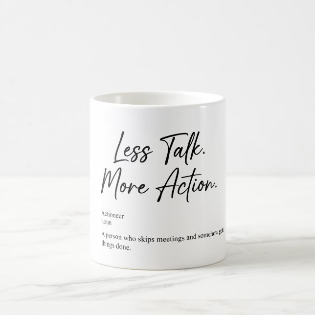 Caneca De Café Less Talk More Action | Motivation Coffee Mug (Centro)