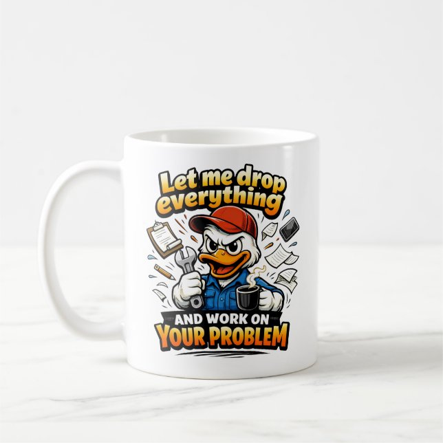 Caneca De Café Let Me Drop Everything duck (Esquerda)