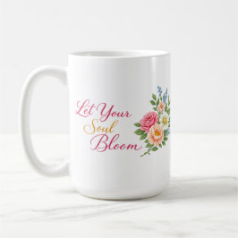 Caneca De Café Let Your Soul Bloom – Minimalist White Inspiration
