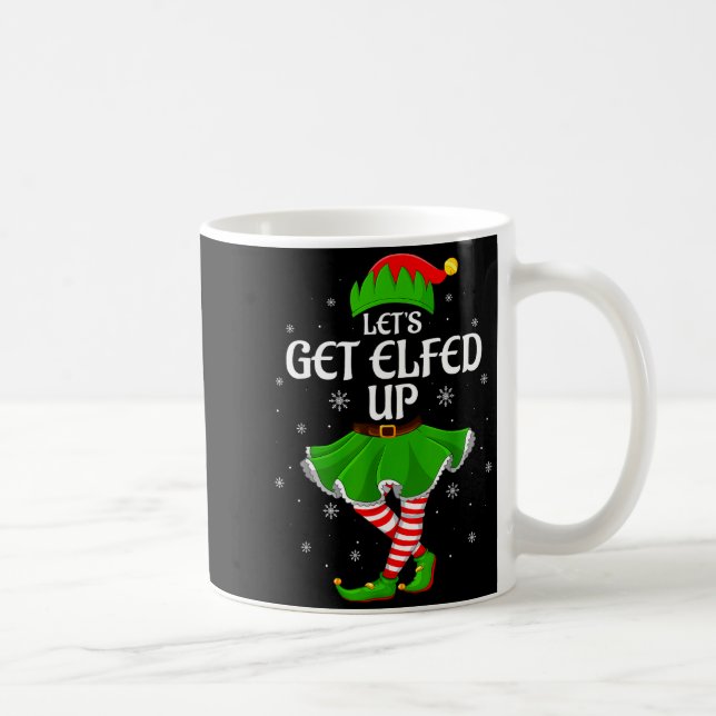 Caneca De Café Let's Get Elfed Up Christmas Family Elf Squad Girl (Direita)