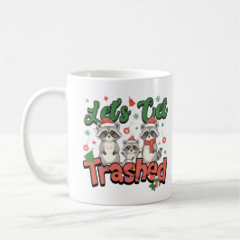 Caneca De Café Let's Get Trashed Funny Raccoon Christmas Family