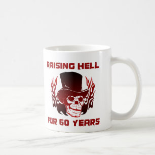 Caneca De Café Levantando O Inferno Por 60 Anos