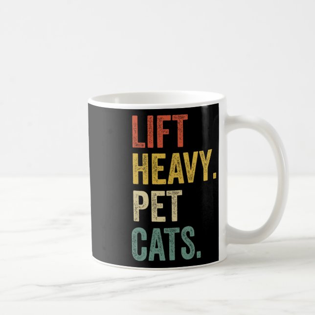 Caneca De Café Levante Gatos Pesados De Animais De Companhia - Ex (Direita)