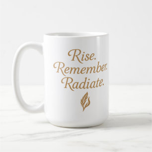 Caneca De Café Levante. Lembre. Irradie.