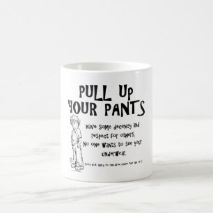 Caneca De Café Levante suas calças