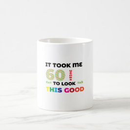 Caneca De Café Levei 60 anos para parecer tão bem.
