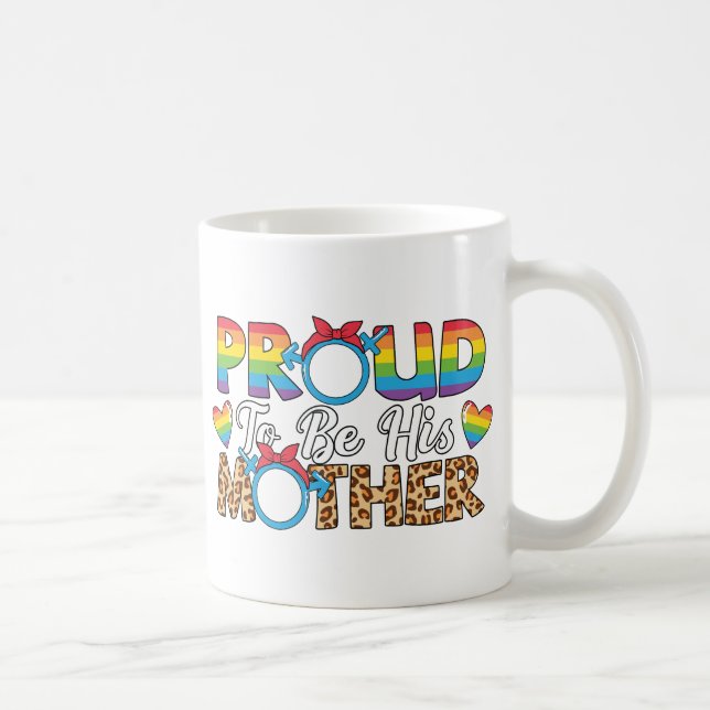 Caneca De Café LGBTQ - Orgulhosa De Ser Sua Mãe (Direita)