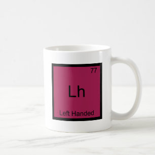 Caneca De Café Lh - Símbolo engraçado canhoto T da química do
