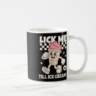 Caneca De Café Lick Me Till Sorvete Engraçado Memória Suja