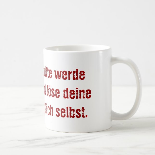 Caneca De Café "Lieber Chef, bitte werde erwachsen ..." (Direita)