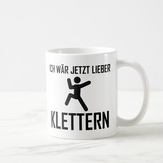 Caneca De Café lieber do jetzt do wär do ich klettern (Direita)