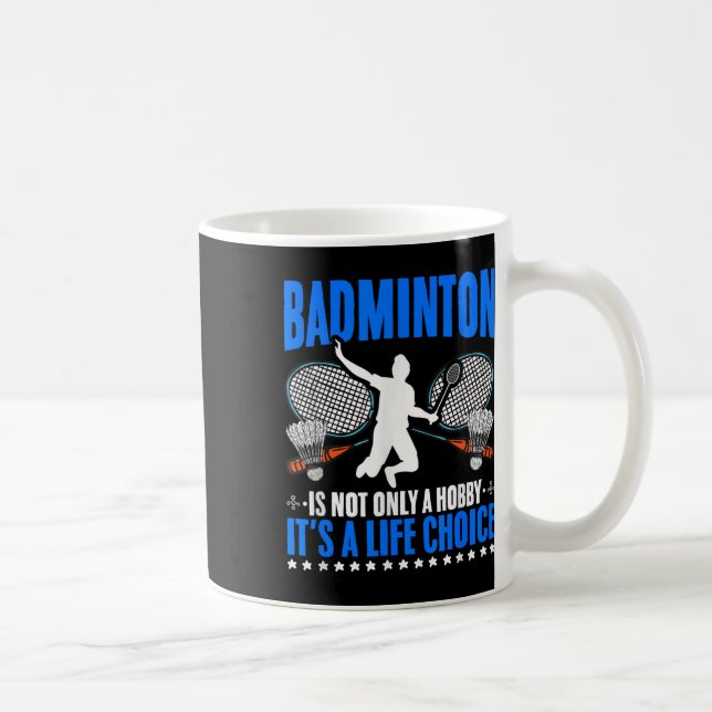 Caneca De Café Life Choice Shuttle Sport Hobby Badminton P (Direita)