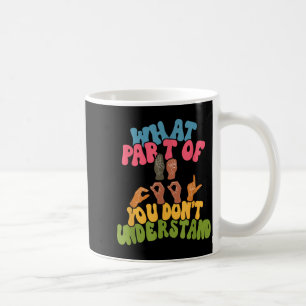 Caneca De Café Língua de Sinais - Qual Parte da Língua de Sinais