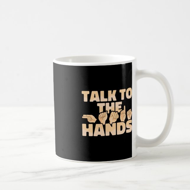 Caneca De Café Linguagem de Sinal Americano ASL Fale com as Mãos (Direita)