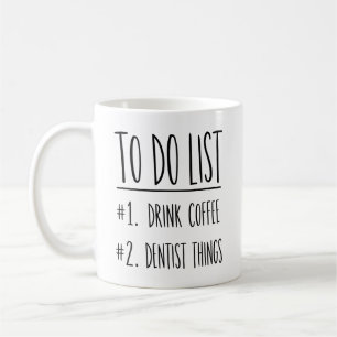 Caneca De Café Lista de Tarefas de Dentista Engraçado Café