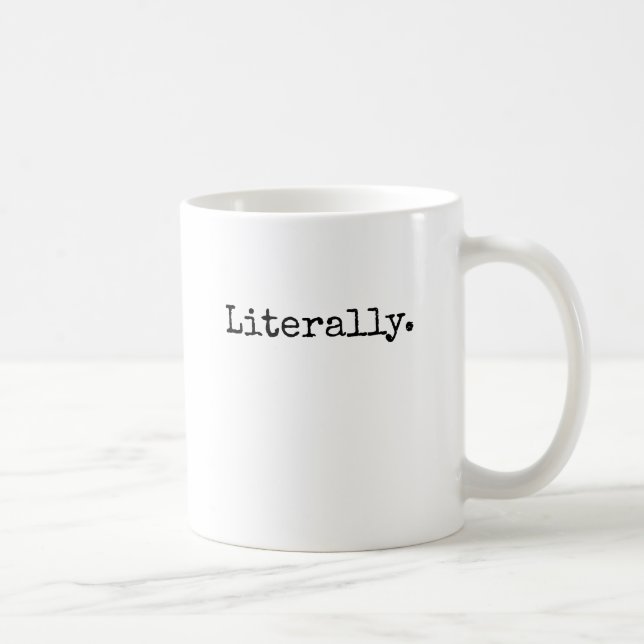 Caneca De Café Literalmente impressão (Direita)