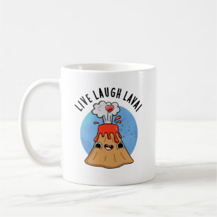 Caneca De Café Live Laugh Lava Funny Volcano Pun