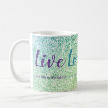 Live Love Laugh Blue Green Script Mug