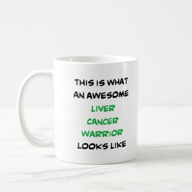 Caneca De Café liver cancer warrior, awesome (Esquerda)