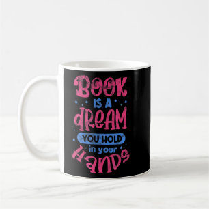 Caneca De Café Livro É Um Sonho Que Você Segura Nas Mãos Lendo Le