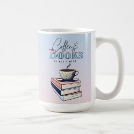 Caneca De Café Livros Antigos e Café é Tudo o que Eu Preciso  