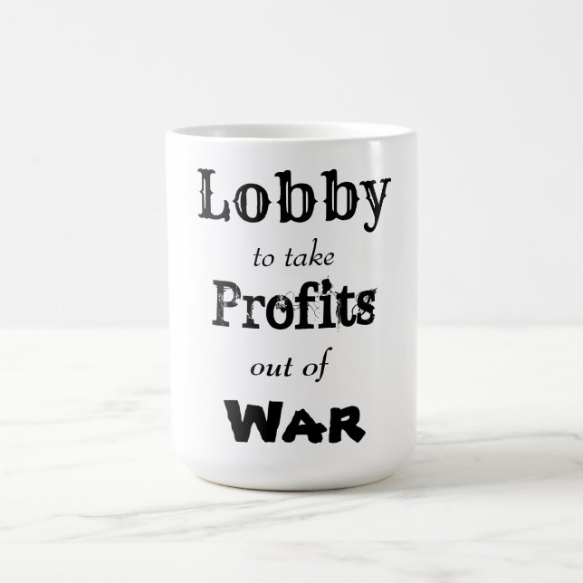 Caneca De Café Lobby para tirar lucros da guerra (Centro)
