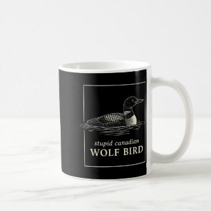 Caneca De Café Lobo canadense estúpido meme engraçado de caça ao