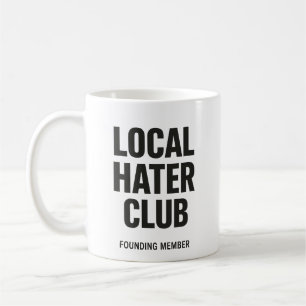Caneca De Café Local Hater Club Mug - Membro Fundador