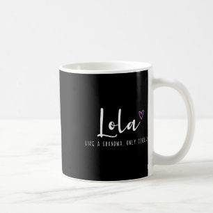 Caneca De Café Lola Como Uma Vovó Apenas Engraçada Dia de as mães