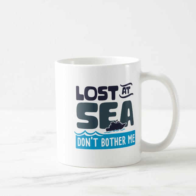Caneca De Café Lost At Sea Dont Bother Me Cruise Trip  (Direita)