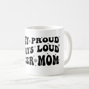 Caneca De Café Louca Orgulho Sempre Louca Mãe