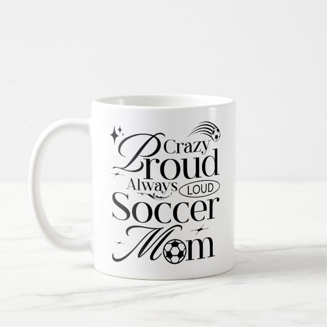 Caneca De Café Louco Orgulho Sempre Alto Futebol Mamãe Engraçado  (Esquerda)