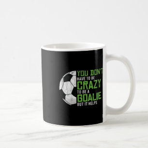 Caneca De Café Louco Para Ser Goleiro Guarda-Redes Jogador De Fut
