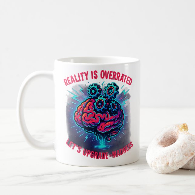 Caneca De Café Loucura de Atualização da Realidade Superestimada (Com Donut)