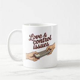 Caneca De Café Love & Control Issues | Relationship Power Humor