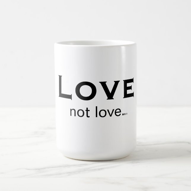 Caneca De Café Love not love (Centro)