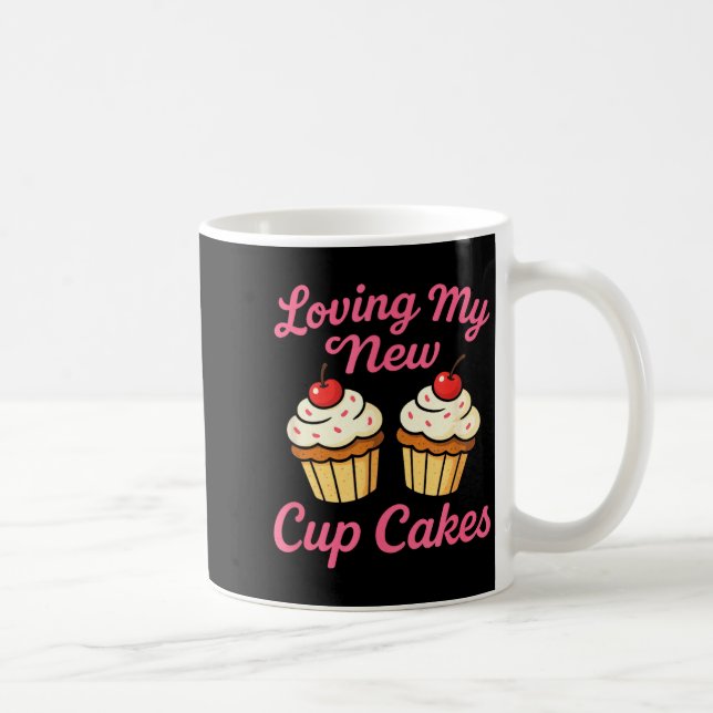 Caneca De Café Loving My New Cup Cakes - Funny Cosmetic Surgery H (Direita)