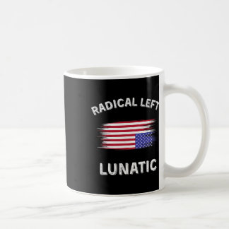 Caneca De Café Lunático Esquerdo Radical Anti Trump Divertido Dem