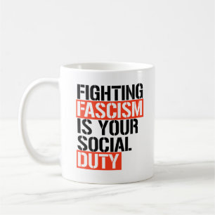 Caneca De Café Lutar contra o fascismo é seu dever