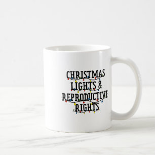 Caneca De Café Luzes de Natal e Direitos Reprodutivos Natal