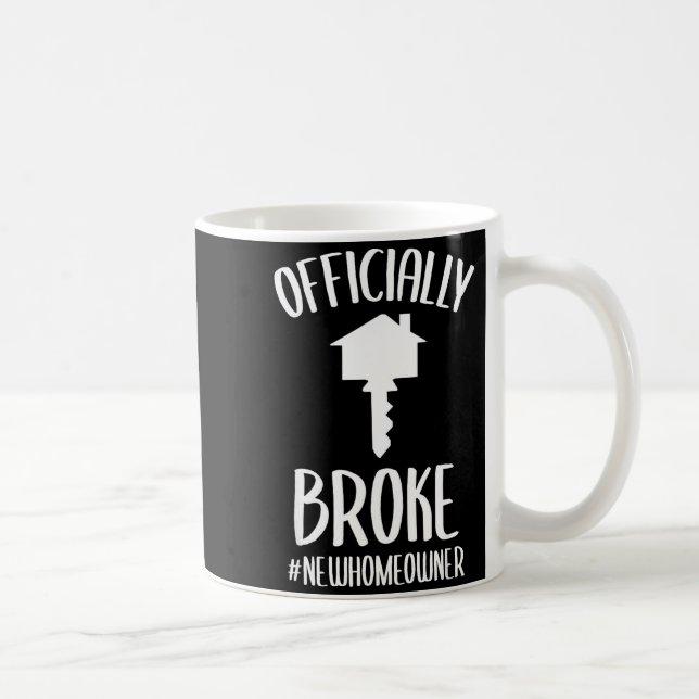 Caneca De Café Ly Broke New Homeowner Funny New House Owner  (Direita)